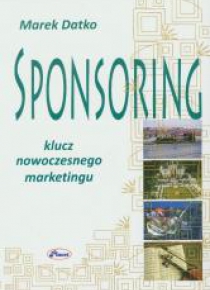 Sponsoring klucz nowoczesnego marketingu