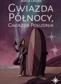 Gwiazda Północy, Gwiazda Południa