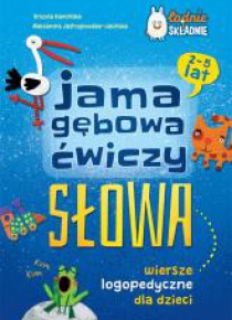 Jama gebowa ćwiczy słowa. Wiersze logopedyczne