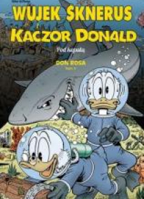 Wujek Sknerus i Kaczor Donald T.3 Pod kopułą