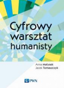 Cyfrowy warsztat humanisty