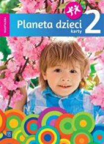 Planeta dzieci. Trzylatek. Karty pracy cz.2 WSiP