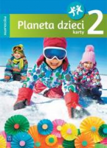 Planeta dzieci. Pięciolatek. Karty pracy cz.2 WSiP