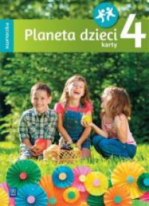 Planeta dzieci. Pięciolatek. Karty pracy cz.4 WSiP