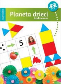 Planeta dzieci. Pięciolatek. Kodowanie WSiP