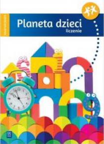 Planeta dzieci. Sześciolatek. Liczenie WSiP