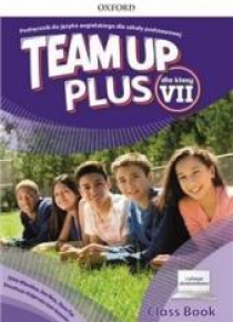 Team Up Plus 7 Podręcznik z dostępem online OXFORD