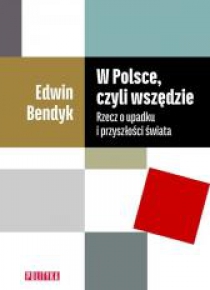 W Polsce, czyli wszędzie