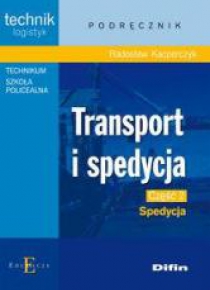 Technik.. Transport i spedycja cz. 2 Spedycja