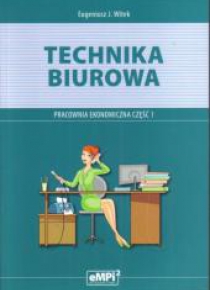 Technika biurowa cz.1 Pracownia ekonomiczna eMPi2