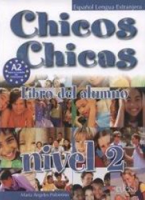 Chicos Chicas 2 Libro del alumno EDELSA