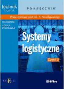 Technik logistyk - Systemy logistyczne część 2