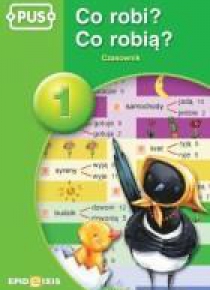 PUS Co robi? Co robią? Czasownik 1 EPIDEIXIS