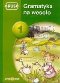 PUS Gramatyka na wesoło 1 EPIDEIXIS