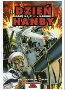 Komiks. Atak na Pearl Harbor. Dzień Hańby